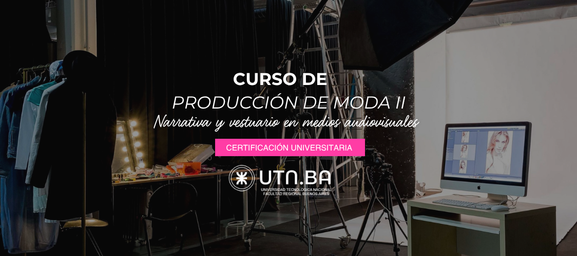 Producción de moda 2:  Narrativa y vestuario en medios audiovisuales